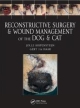 Reconstructive Surgery And Wound Management Of The Dog And Cat  (Hb 2013)