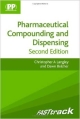 Pharmaceutical Compounding And Dispensing 2Ed: Fast Track (Pb 2012)