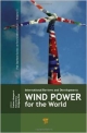 Wind Power For The World: International Reviews And Developments (Hb 2014)