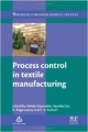 Process Control In Textile Manufacturing (Hb 2013)