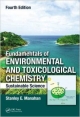 Fundamentals Of Environmental And Toxicological Chemistry: Sustainable Science 4Ed (Hb 2013)