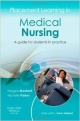 Placement Learning In Medical Nursing: A Guide For Students In Practice (Pb  2012)
