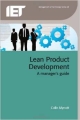 Lean Product Development: A Manager`s Guide  (Hb 2012)