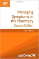 Managing Symptoms In The Pharmacy 2Ed: Fast Track (Pb 2012)