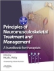 Principles Of Neuromusculoskeletal Treatment And Management: A Handbook For Therapists 2Ed (Pb 2012)
