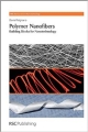 Polymer Nanofibers: Building Blocks For Nanotechnology (Hb 2013)