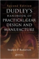 Dudleys Handbook Of Practical Gear Design And Manufacture 2Ed (Hb)