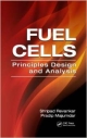 Fuel Cells: Principles, Design, And Analysis (Hb 2014)