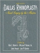 Dallas Rhinoplasty: Nasal Surgery By The Masters 3Ed 2 Vol Set (Pb 2014)