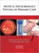 Medical Microbiology Testing In Primary Care (Pb)