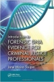 Introduction To Forensic Dna Evidence For Criminal Justice Professionals (Pb  2014)