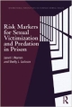Risk Markers For Sexual Victimization And Predation In Prison (Pb 2013)