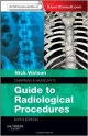 Chapman & Nakielny`s Guide To Radiological Procedures 6Ed (Pb 2014)