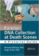 Forensic Dna Collection At Death Scenes: A Pictorial Guide (Pb 2014)
