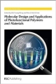 Molecular Design And Applications Of Photofunctional Polymers And Materials (Hb 2012)