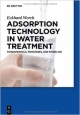 Adsorption Technology In Water Treatment: Fundamentals Processes & Mofeling (Hb 2012)