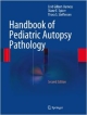 Handbook Of Pediatric Autopsy Pathology 2Ed  (Hb 2014)