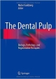 The Dental Pulp: Biology, Pathology, And Regenerative Therapies (Hb 2014)