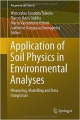 Application Of Soil Physics In Environmental Analyses: Measuring, Modelling And Data Integration (Hb 2014)