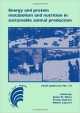 Energy And Protein Metabolism And Nutrition In Sustainable Animal Production (Hb 2013)