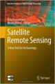 Satellite Remote Sensing: Anew Tool Forarchaeology (Hb)