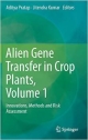 Alien Gene Transfer In Crop Plants, Volume 1: Innovations, Methods And Risk Assessment (Hb 2014)