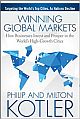 Winning Global Markets: How Businesses Invest and Prosper in the World`s High-Growth Cities