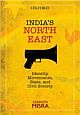 India`s North-East: Identity Movements, State, and Civil Society