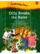 CAMB READING PACK : DILLY BREAKS THE RULES