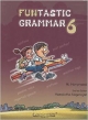 FUNTASTIC GRAMMAR 6