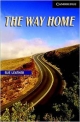 CAMBRIDGE ENGLISH READERS LEVEL 6: THE WAY HOME
