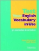 TEST ENGLISH VOCAB USE :PRE & INT
