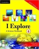 I Explore: A Science Textbook 6 (PB + CD-ROM) CCE Edition