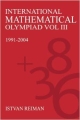 INTERNATIONAL MATHEMATICAL OLYMPIAD VOL.III (1991-2004)