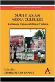 South Asian Media Cultures