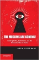 The Muslims Are Coming!: Islamophobia, Extremism, and the Domestic War on Terror