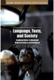 Language, Texts, and Society