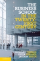 The Business School in the Twenty First Century