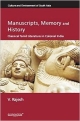 Manuscripts, Memory and History: Classical Tamil Literature in Colonial India