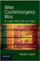 When Counterinsurgency Wins: Sri Lankas Defeat of the Tamil Tigers