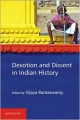 Devotion and Dissent in Indian History