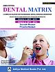 Dental Matrix AIIMS Edition [3rd Edition] : SOLVED DENTAL AIIMS PAPERS FROM 2001 TO 2014