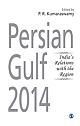 Persian Gulf 2014:  India`s Relations with the Region