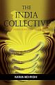 The India Collective: What India is Really All About?