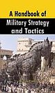 A Handbook of Military Strategy and Tactics