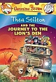 Thea Stilton and the Journey to the Lion`s Den