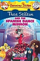 Thea Stilton and the Spanish Dance Mission 
