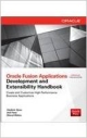 Oracle Fusion Application Development and Extensibility handbook