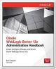 Oracle WebLogic Server 12c Administration Handbook