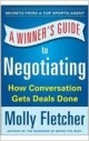 A Winner`s Guide to Negotiating: How Conversation Gets Deals Done